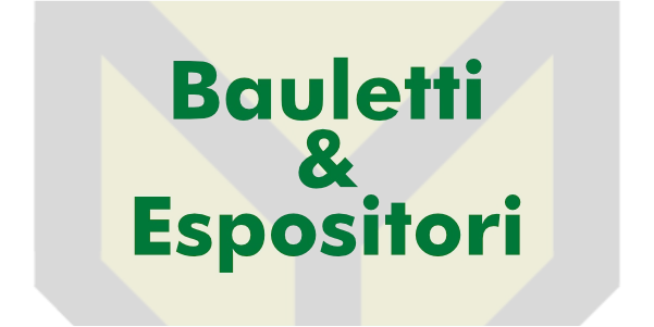 Bauletti e Espositori